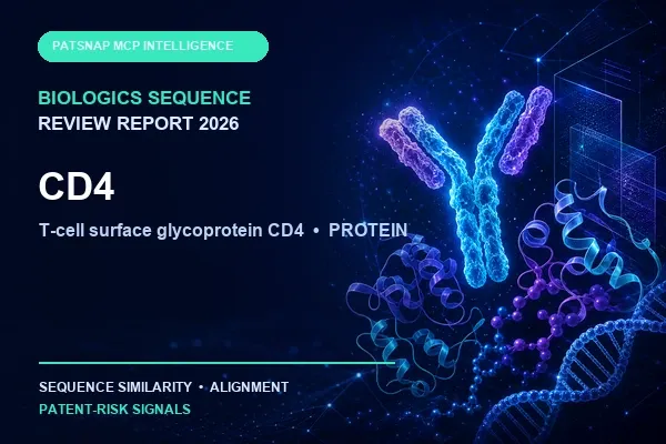CD4 Biologics Sequence Review Report 2026: T-cell surface glycoprotein CD4 Similarity and Patent-Risk Signals