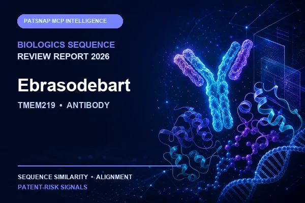 Ebrasodebart Biologics Sequence Review Report 2026: TMEM219 Similarity and Patent-Risk Signals