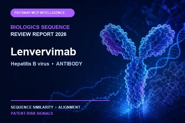 Lenvervimab Biologics Sequence Review Report 2026: Hepatitis B virus Similarity and Patent-Risk Signals